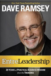EntreLeadership: 20 Years of Practical Business Wisdom from the Trenches
